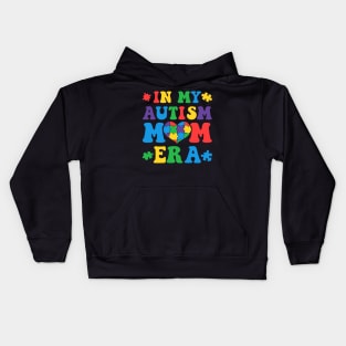 In My Autism Mom Era: Celebrating World Autism Awareness Day Kids Hoodie